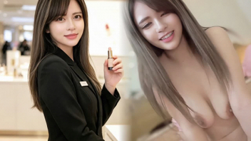 [原创]超美商场化妆品柜姐琴里28岁！柔软美乳粉嫩蜜穴！~极品小妞！~